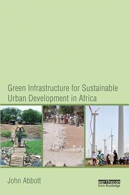 Green Infrastructure for Sustainable Urban Development in Africa(English, Paperback, Abbott John)