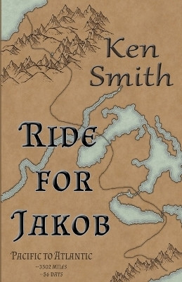 Ride for Jakob(English, Paperback, Smith Ken)