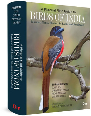 Birds of India : Pakistan, Nepal, Bhutan, Sri Lanka and Bangladesh(English, Paperback, Bikram Grewal,Sumit Sen,Sarwandeep Singh, Nikhil Devasar, Garima Bhatia)