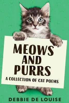 Meows and Purrs(English, Paperback, De Louise Debbie)