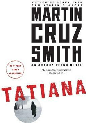 Tatiana(English, Paperback, Smith Martin Cruz)