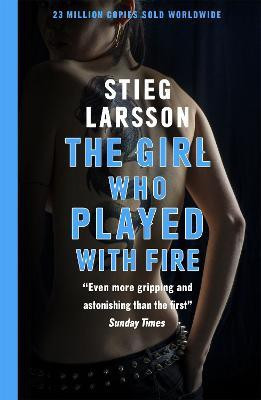The Girl Who Played With Fire(English, Paperback, Larsson Stieg)
