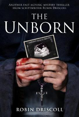 The Unborn(English, Paperback, Driscoll Robin)