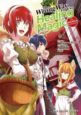 The Wrong Way to Use Healing Magic Volume 6: The Manga Companion(English, Paperback, Kurokata)