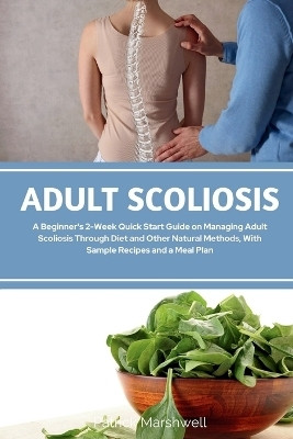 Adult Scoliosis(English, Paperback, Marshwell Patrick)