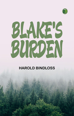 Blake's Burden(Paperback, Harold Bindloss)