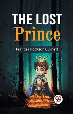 The Lost Prince(English, Paperback, Burnett Frances Hodgson)