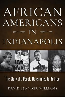African Americans in Indianapolis(English, Paperback, Williams David L.)
