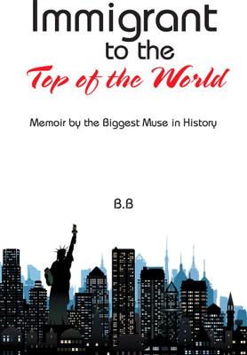 Immigrant to the Top of the World(English, Paperback, B B)