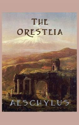 The Oresteia(English, Hardcover, Aeschylus Aeschylus)