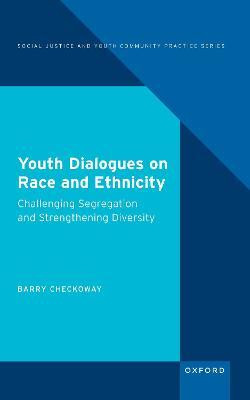 Youth Dialogues on Race and Ethnicity(English, Hardcover, Checkoway Barry)