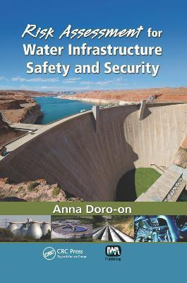 Risk Assessment for Water Infrastructure Safety and Security(English, Paperback, Doro-on Anna)