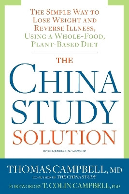 The China Study Solution(English, Paperback, Campbell Thomas)