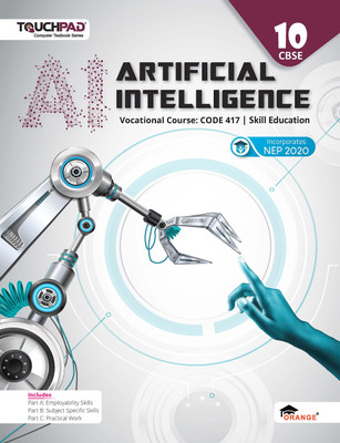 Artificial Intelligence Class 10: Vocational Course Code 417, Skill Education(Paperback, Orange Education Pvt Ltd)