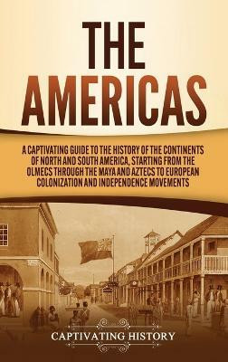 The Americas(English, Hardcover, History Captivating)