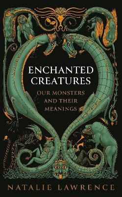 Enchanted Creatures(English, Hardcover, Lawrence Natalie)