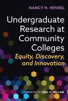 Undergraduate Research at Community Colleges(English, Paperback, Hensel Nancy H.)
