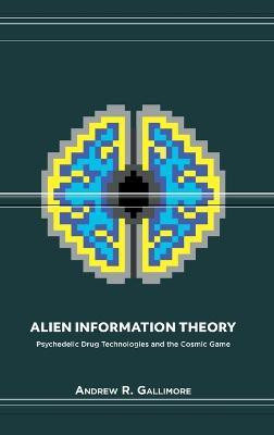 Alien Information Theory(English, Hardcover, Gallimore Andrew R)