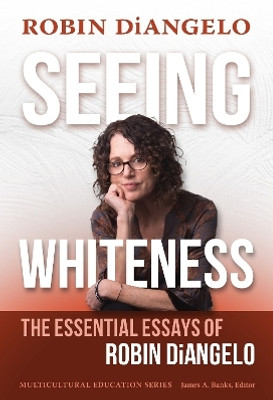 Seeing Whiteness(English, Paperback, DiAngelo Robin)