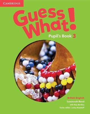 Guess What! Level 3 Pupil's Book British English(English, Paperback, Reed Susannah)