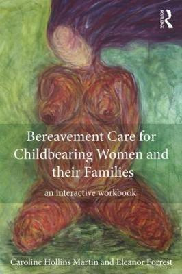 Bereavement Care for Childbearing Women and their Families(English, Paperback, Hollins Martin Caroline)