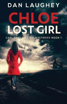 Chloe - Lost Girl(English, Paperback, Laughey Dan)