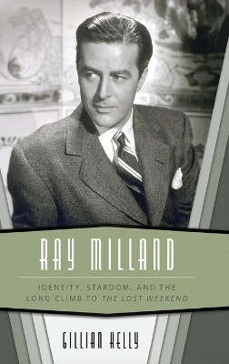 Ray Milland(English, Hardcover, Kelly Gillian)