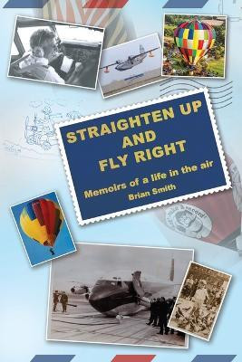 Straighten up and Fly Right(English, Paperback, Smith Brian)