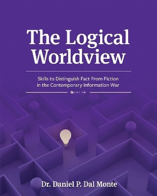 The Logical Worldview(English, Paperback, Monte Daniel P. Dal)
