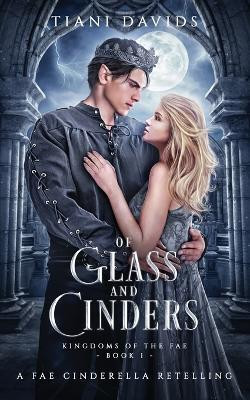 Of Glass and Cinders(English, Paperback, Davids Tiani)