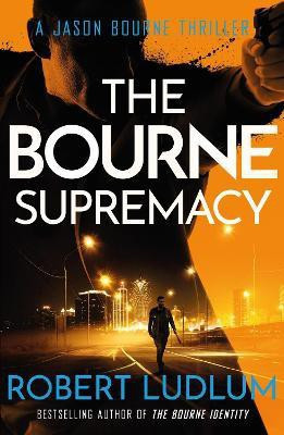 The Bourne Supremacy(English, Paperback, Ludlum Robert)