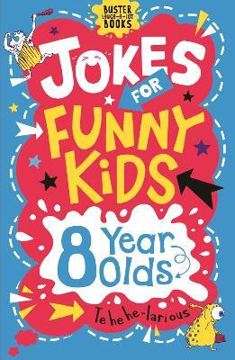 Jokes for Funny Kids: 8 Year Olds(English, Paperback, Pinder Andrew)