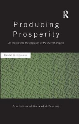 Producing Prosperity(English, Paperback, Holcombe Randall)