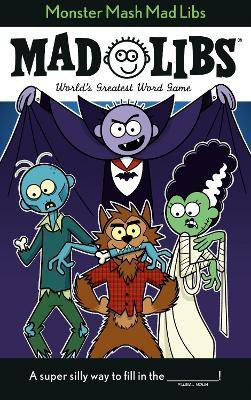 Monster Mash Mad Libs(English, Paperback, Roarke Tristan)