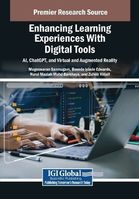 Enhancing Learning Experiences With Digital Tools: AI, ChatGPT, and Virtual and Augmented Reality(English, Paperback, unknown)
