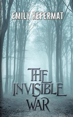 The Invisible War(English, Paperback, Refermat Emily)