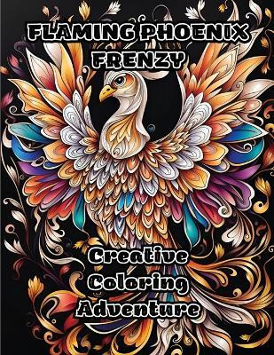 Flaming Phoenix Frenzy(English, Paperback, Colorzen)