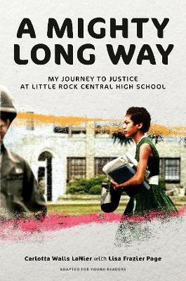 A Mighty Long Way (Adapted for Young Readers)(English, Hardcover, LaNier Carlotta Walls)