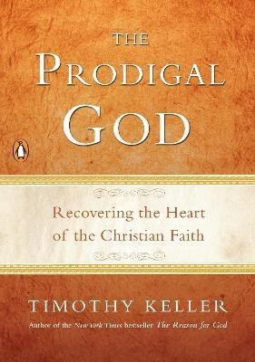 The Prodigal God(English, Paperback, Keller Timothy)