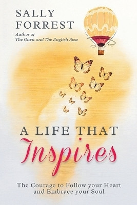 A Life That Inspires(English, Paperback, Forrest Sally)