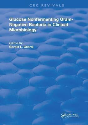 Glucose Nonfermenting Gram-Negative Bacteria in Clinical Microbiology(English, Paperback, unknown)