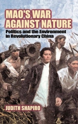 Mao's War against Nature(English, Electronic book text, Shapiro Judith)