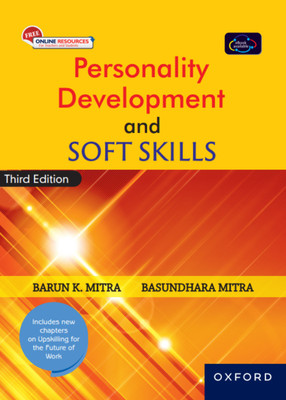 Personality Development and Soft Skills, 3e(Paperback, Barun K. Mitra, Basundhara Mitra)