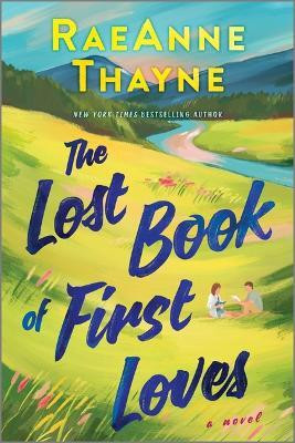The Lost Book of First Loves(English, Paperback, Thayne Raeanne)