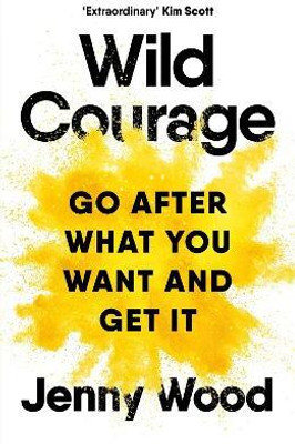 Wild Courage(English, Paperback, Wood Jenny)