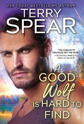 A Good Wolf Is Hard to Find(English, Paperback, Spear Terry)