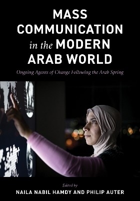 Mass Communication in the Modern Arab World(English, Paperback, unknown)