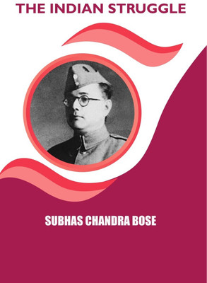 The Indian Struggle(Hardcover, Subhas chandra bose)