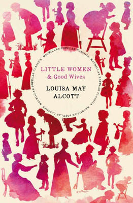 Little Women & Good Wives(English, Hardcover, Alcott Louisa May)