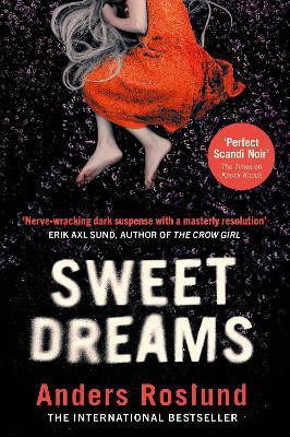Sweet Dreams(English, Hardcover, Roslund Anders)